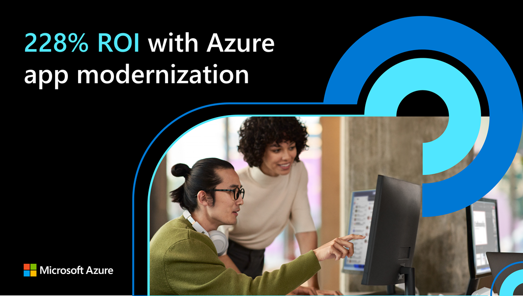 Forrester Study Finds 228% ROI Modernizing with Azure PaaS